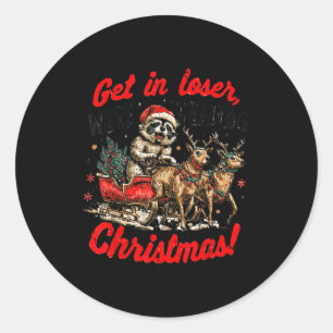 Kom binnen, loser, we stelen Kerstmis, grappige wa Ronde Sticker