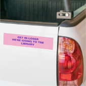 KOM DICHTERBIJ WE GAAN NAAR DE BIBLIOTHEEK BUMPERSTICKER (Op Truck)