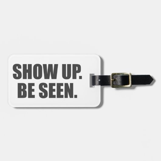 Kom langs. Wees gezien. Bagagelabel (Voorkant horizontaal)