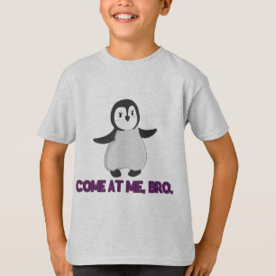Kom mee, Bro Penguin.  T-shirt