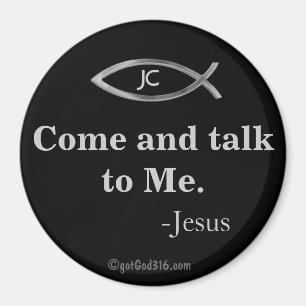 Kom met me praten. gotGod316.com Magneet