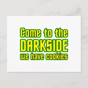 Kom naar de Darkside, we hebben koekjes Briefkaart