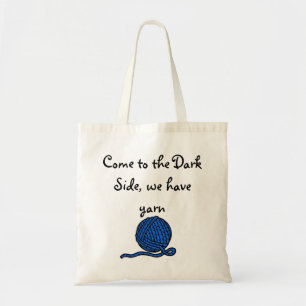 Kom naar de Donkere kant, we hebben garen Tote Bag