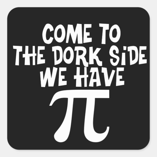 Kom naar de Dork Side! Vierkante Sticker (Voorkant)