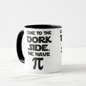 Kom naar de Dork Side. We hebben Pi (Pie). Mok (Voorkant links)