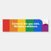 Kom naar de homo kant... we hebben regenbogen. bumpersticker (Voorkant)