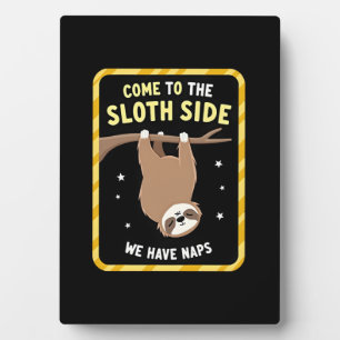 Kom naar de luiaard kant T-shirt - Grappige luiaar Fotoplaat