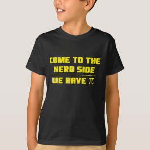 Kom naar de nerd kant. We hebben Pi T-shirt
