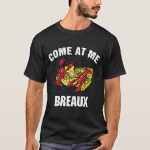 Kom naar me Breaux T-shirt