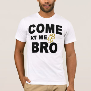 KOM NAAR ME BRO T-SHIRT