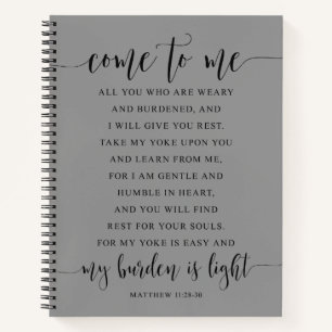 Kom naar me toe, allemaal, Matthew 11:28-30 Notitieboek