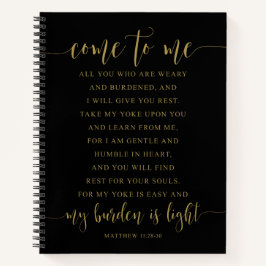 Kom naar me toe, allemaal, Matthew 11:28-30 Notitieboek