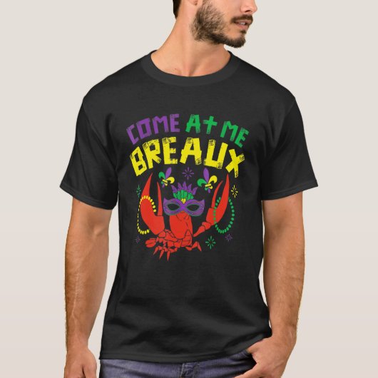 Kom naar me toe, Breaux Crawfish Beads Mardi Gras  T-shirt (Voorkant)