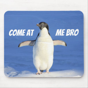 Kom naar me toe, Bro Funny Meme Penguin Muismat