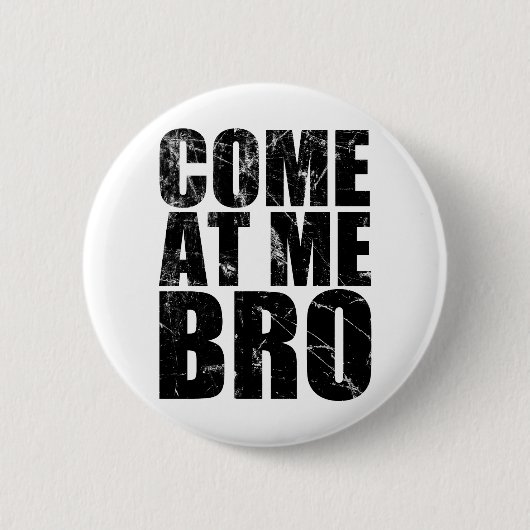 Kom naar me toe, Bro Ronde Button 5,7 Cm (Voorkant)
