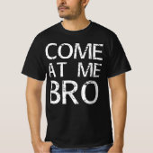 kom naar me toe t-shirt (Voorkant)