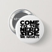 Kom naar Nerd, we hebben Pi. Ronde Button 5,7 Cm (Voorkant /achterkant)