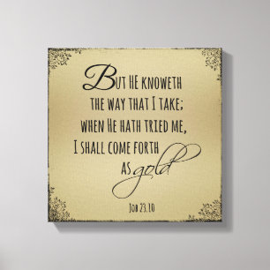 Kom naar voren als Gold Job Bible Verse Canvas Afdruk