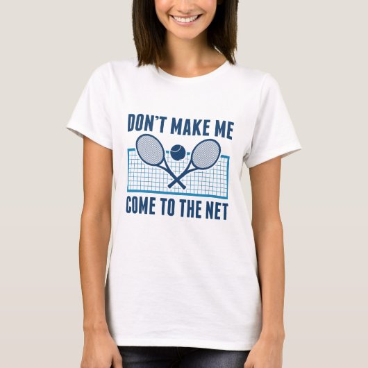 Kom Niet Naar Het Net T-shirt (Voorkant)