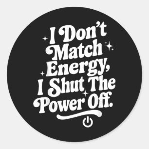 Kom Niet Overeen Met Energie Schakel De Stroom Uit Ronde Sticker