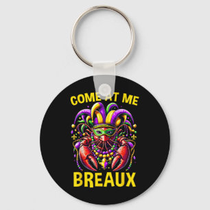Kom op me Breaux Kreeften kralen Funny Mardi Gras Sleutelhanger