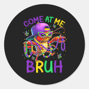 Kom op mij broer Mardi Gras rivierkreeft jongens K Ronde Sticker