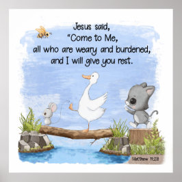 Kom tot Mij en Ik zal U rust geven Matteüs 11:28 Poster