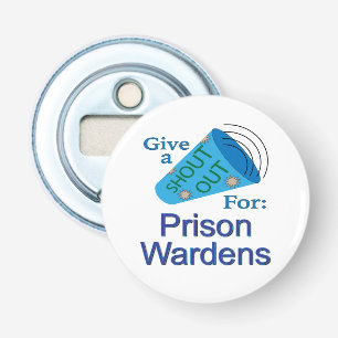 Kom uit voor de gevangenis van Wardens Button Flesopener