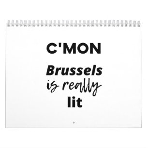 Komaan Brussel is echt verlicht Kalender