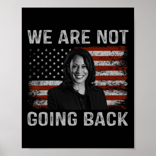 Komen niet terug naar Kamala Harris voor President Poster