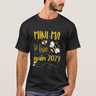 Komende MINI MA weer EST 2024 om zwangerschap bij  T-shirt