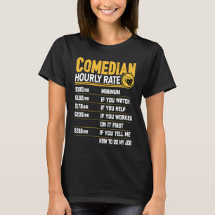 Komiek Uur Tarief Komiek Entertainer Komedie T-shirt