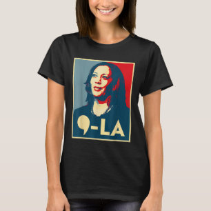 Komma La - Kamala-Harris 2024 Stem op President T-shirt