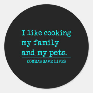 Komma's redden levens als koken familie en huisdie ronde sticker