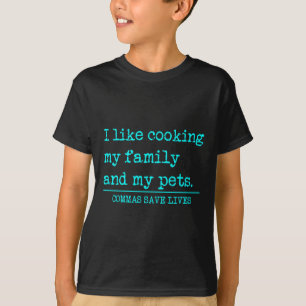 Komma's redden levens als koken familie en huisdie t-shirt