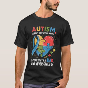 Komt niet met een handleiding papa Autisme bewustz T-shirt