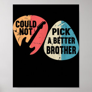 Kon niet kiezen een betere broer gitaar T-shirt Poster