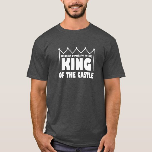Koning van de Castle Vaderdag Gift Funny T-Shirt (Voorkant)