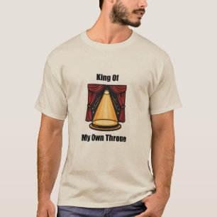 Koning van mijn eigen troon mannelijke empowerment t-shirt