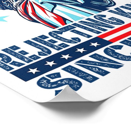 Koningen afwijzen sinds 1776 Vrijheidsbeeld VS 4 Poster (Hoek)