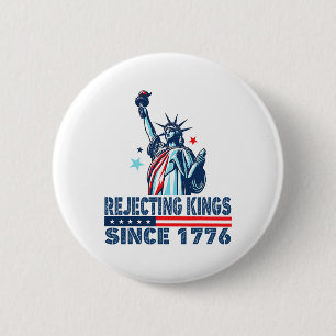 Koningen afwijzen sinds 1776 Vrijheidsbeeld VS 4 Ronde Button 5,7 Cm