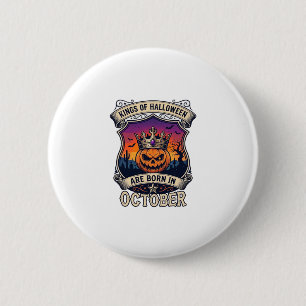 Koningen Halloween Worden Geboren Oktober Kroon Po Ronde Button 5,7 Cm
