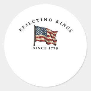 Koningen verwerpen sinds 1776 Amerika Ronde Sticker