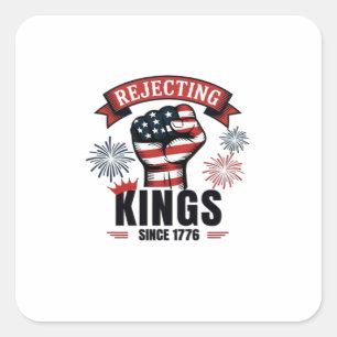 Koningen verwerpen sinds 1776 Patriottische Esthet Vierkante Sticker