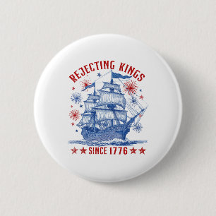 Koningen verwerpen sinds 1776 Vrijheid Patriottisc Ronde Button 5,7 Cm