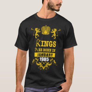Koningen zijn geboren in januari 1985 t-shirt