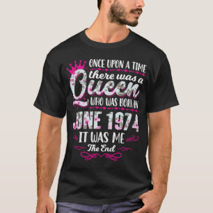 Koningin Geboren in Juni 1974 Schattig Meisje 48e T-shirt