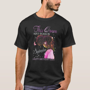 Koningin geboren in september Happy Birthday voor T-shirt