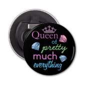 "Koningin van  alles" Button Flesopener (Voorkant)