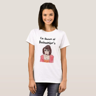Koningin van Bushwacker T-shirt